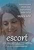 Primary photo for Escort Primary photo for Escort