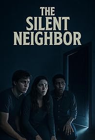 Primary photo for The Silent Neighbor