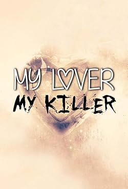 Poster of My Lover My Killer