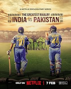 Poster of The Greatest Rivalry: India Vs Pakistan