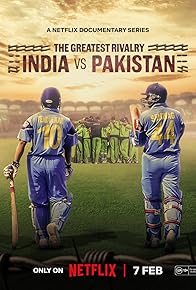 Primary photo for The Greatest Rivalry: India vs Pakistan Primary photo for The Greatest Rivalry: India vs Pakistan