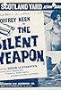 Primary photo for The Silent Weapon Primary photo for The Silent Weapon