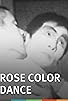 Primary photo for Rose Color Dance