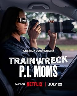 Poster of Trainwreck: P.I. Moms