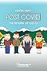 Primary photo for South Park: Post COVID - The Return of COVID Primary photo for South Park: Post COVID - The Return of COVID
