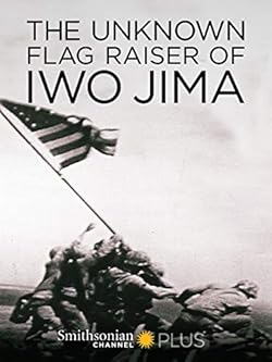 Poster of The Unkown Flag Raiser of Iwo Jima