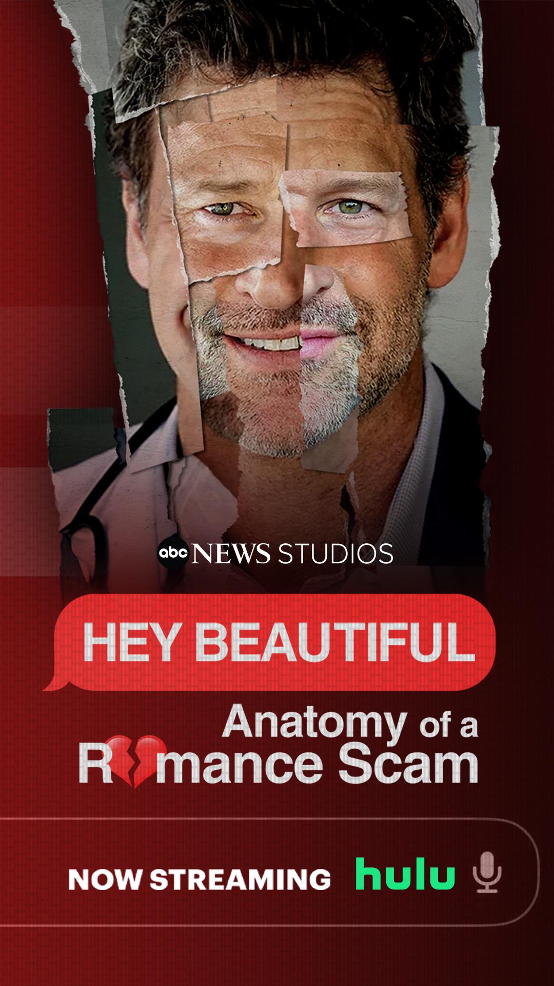 Hey Beautiful: Anatomy of a Romance Scam