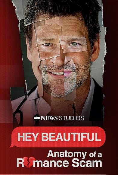 Primary photo for Hey Beautiful: Anatomy of a Romance Scam Primary photo for Hey Beautiful: Anatomy of a Romance Scam