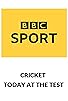 Primary photo for Cricket: Today at the Test Primary photo for Cricket: Today at the Test