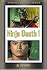 Primary photo for Ninja Death 1 Primary photo for Ninja Death 1