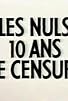 Primary photo for 10 ans de censure