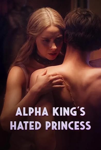 Primary photo for Alpha King's Hated Princess Primary photo for Alpha King's Hated Princess