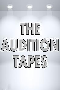 Primary photo for The Audition Tapes