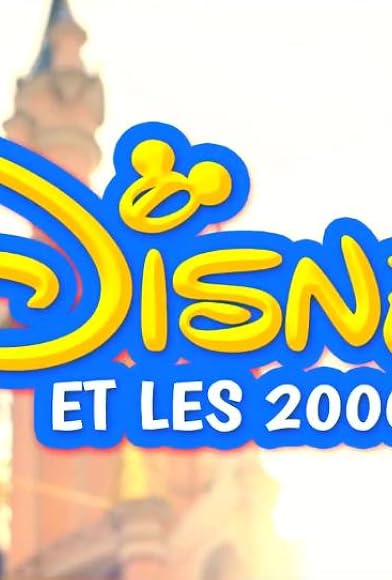 Primary photo for Disney et les 2000 Primary photo for Disney et les 2000