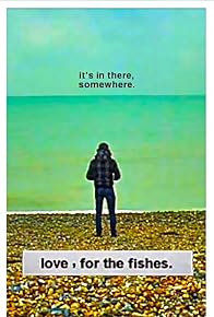 Primary photo for Love, for the Fishes