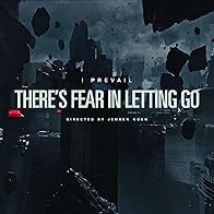 Primary photo for I Prevail: There's Fear in Letting Go