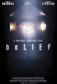 Primary photo for Belief the Movie Primary photo for Belief the Movie