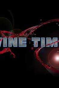 Primary photo for Wine Time LIVE, AUS Version Primary photo for Wine Time LIVE, AUS Version