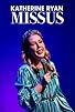 Primary photo for Katherine Ryan: Missus