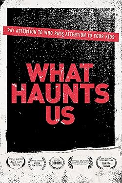 Poster of What Haunts Us