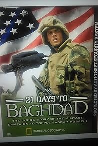Primary photo for National Geographic: 21 Days to Baghdad Primary photo for National Geographic: 21 Days to Baghdad
