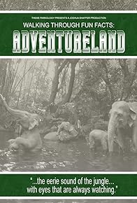 Primary photo for Walking Through Fun Facts: Adventureland