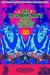Primary photo for Sgt. Ka-Spooky-Man's Cray-Cray VR Halloween Extravaganza Primary photo for Sgt. Ka-Spooky-Man's Cray-Cray VR Halloween Extravaganza