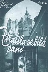 Primary photo for Ztratila se Bílá paní Primary photo for Ztratila se Bílá paní