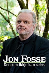 Primary photo for Jon Fosse - Det som ikkje kan seiast