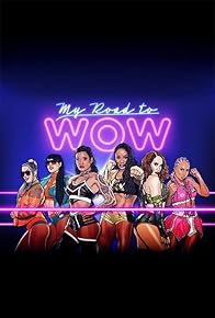 Primary photo for My Road to WOW