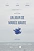 Primary photo for Un jour de marée haute Primary photo for Un jour de marée haute