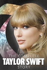 The Complete Taylor Swift Story (2023) - IMDb
