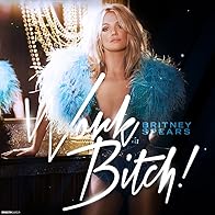 Primary photo for Britney Spears: Work Bitch