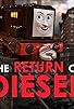 Primary photo for Thomas & Friends: The Return of Diesel Primary photo for Thomas & Friends: The Return of Diesel