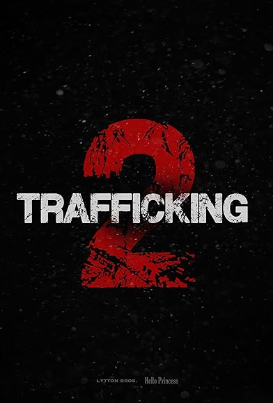 Primary photo for Trafficking 2 Primary photo for Trafficking 2