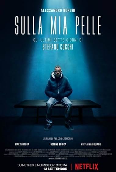 On My Skin: The Last Seven Days of Stefano Cucchi 2018 movie poster - watch and download free