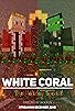 Primary photo for White Coral: The Holiday Special Primary photo for White Coral: The Holiday Special