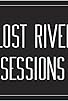 Primary photo for Lost River Sessions