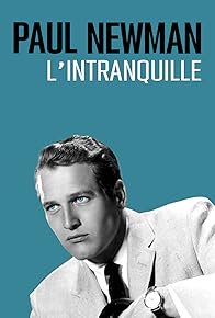 Primary photo for Restless: Being Paul Newman