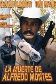 Primary photo for La muerte de Alfredo Montes
