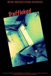 Primary photo for Trafficked