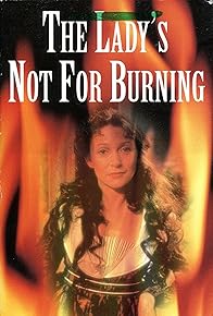 Primary photo for The Lady's Not for Burning Primary photo for The Lady's Not for Burning