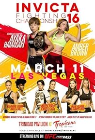 Primary photo for Invicta FC 16: Hamasaki vs Brown Primary photo for Invicta FC 16: Hamasaki vs Brown