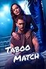 Primary photo for Taboo Match