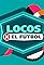Locos por el fútbol's primary photo
