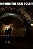 Primary photo for Hunting the Nazi Gold Train Primary photo for Hunting the Nazi Gold Train