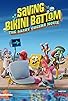 Primary photo for Saving Bikini Bottom: The Sandy Cheeks Movie Primary photo for Saving Bikini Bottom: The Sandy Cheeks Movie