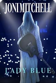 Primary photo for Joni Mitchell - Lady Blue