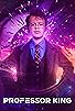 Primary photo for Professor King
