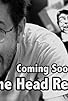 Primary photo for Coming Soon: The Head Returns Primary photo for Coming Soon: The Head Returns